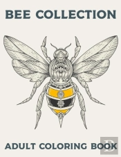 Bee Collection Adult Coloring Book
