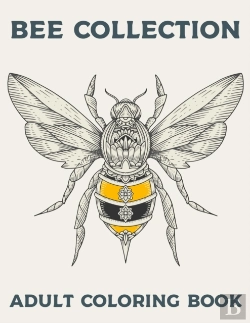 Bertrand.pt - Bee Collection Adult Coloring Book