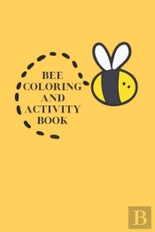 Bee Coloring And Activity Book