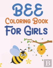 Bee Coloring Book For Girls