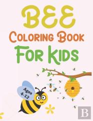 Bee Coloring Book For Kids Ages 4-12
