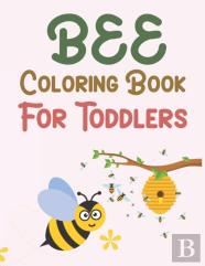 Bee Coloring Book For Toddlers