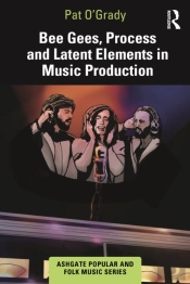 Bee Gees, Process And Latent Elements In Music Production