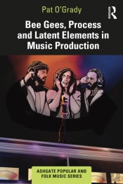 Bee Gees, Process And Latent Elements In Music Production