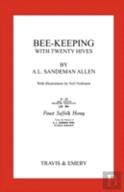 Bee-Keeping With Twenty Hives. Facsimile Reprint.