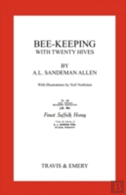 Bertrand.pt - Bee-Keeping With Twenty Hives. Facsimile Reprint.