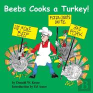 Beebs Cooks A Turkey!