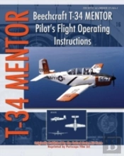 Beechcraft T-34 Mentor Pilot'S Flight Operating Instructions