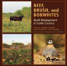 Beef, Brush, And Bobwhites