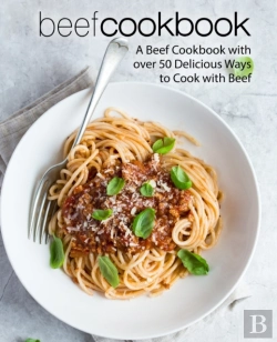 Bertrand.pt - Beef Cookbook: A Beef Cookbook With Over