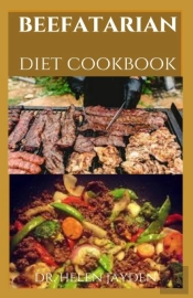 Beefatarian Diet Cookbook