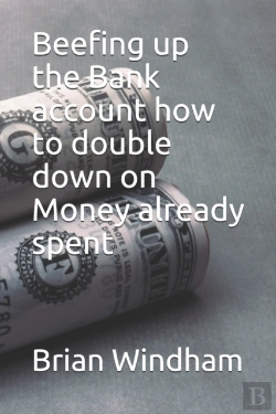 Bertrand.pt - Beefing Up The Bank Account How To Double Down On Money Already Spent