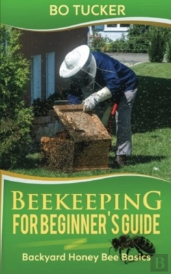 Bertrand.pt - Beekeeping For Beginner'S Guide
