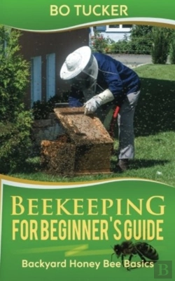 Bertrand.pt - Beekeeping For Beginner'S Guide