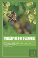 Beekeeping For Beginners