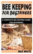 Beekeeping For Beginners
