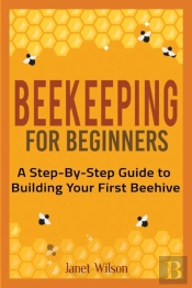 Beekeeping For Beginners