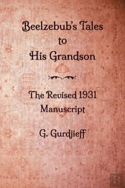Bertrand.pt - Beelzebub'S Tales To His Grandson - The Revised 1931 Manuscript