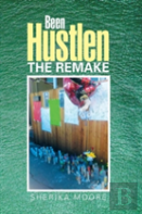 Been Hustlen The Remake