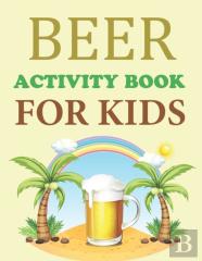 Beer Activity Book For Kids