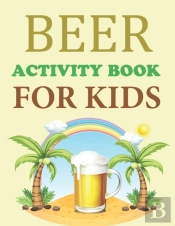 Beer Activity Book For Kids