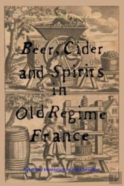 Bertrand.pt - Beer, Cider And Spirits In Old Regime France