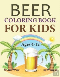 Bertrand.pt - Beer Coloring Book For Kids Ages 4-12