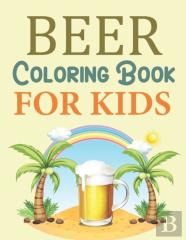 Beer Coloring Book For Kids