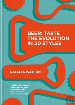 Bertrand.pt - Beer: Taste The Evolution In 50 Styles