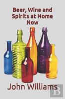 Beer, Wine And Spirits At Home Now