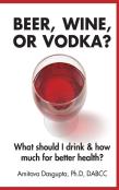 Beer, Wine, Or Vodka?