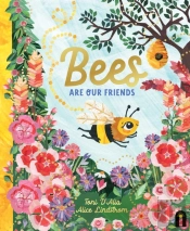 Bees Are Our Friends