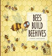 Bees Build Beehives
