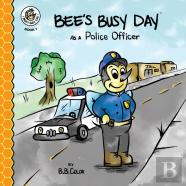 Bee'S Busy Day As A Police Officer