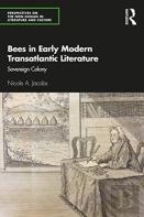 Bees In Early Modern Transatlantic Literature