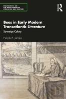 Bees In Early Modern Transatlantic Literature