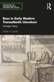 Bees In Early Modern Transatlantic Literature