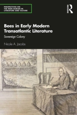 Bertrand.pt - Bees In Early Modern Transatlantic Literature