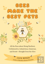 Bees Make The Best Pets