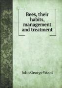 Bees, Their Habits, Management And Treatment