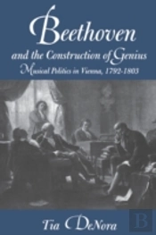 Beethoven And The Construction Of Genius