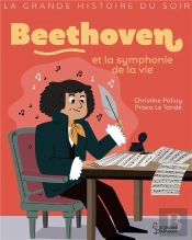 Beethoven Et La Symphonie De La Vie