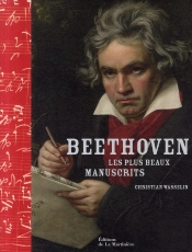 Beethoven ; Les Plus Beaux Manuscrits