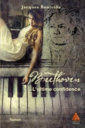 Beethoven - L'Ultime Confidence