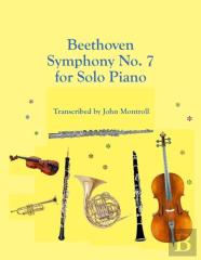 Beethoven Symphony No. 7 For Solo Piano