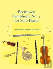 Beethoven Symphony No. 7 For Solo Piano