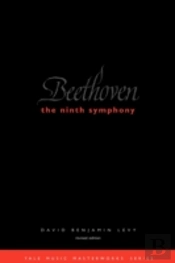 Beethoven: The Ninth Symphony