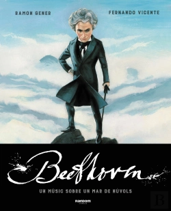 Bertrand.pt - Beethoven. Un Músic Sobre Un Mar De Núvols