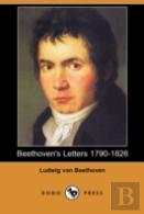 Beethoven'S Letters 1790-1826 (Dodo Press)