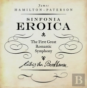 Beethoven'S Third Symphony 'The Eroica'